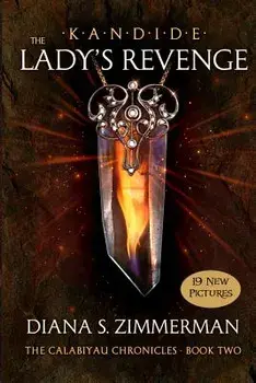 Kandide the Lady's Revenge: Book Two, Paperback/MS Diana S. Zimmerman