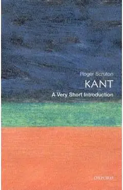Kant: A Very Short Introduction - Roger Scruton