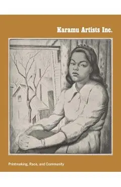 Karamu Artists Inc.: Printmaking, Race, and Community - Britany Salsbury