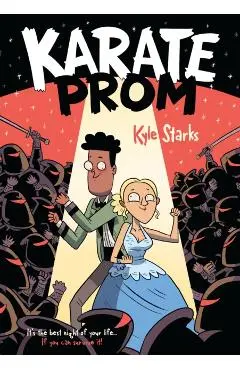 Karate Prom - Kyle Starks