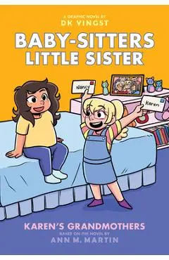 Karen's Grandmothers: A Graphic Novel (Baby-Sitters Little Sister #9) - Ann M. Martin