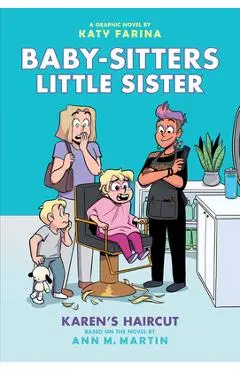 Karen's Haircut: A Graphic Novel (Baby-Sitters Little Sister #7) - Ann M. Martin