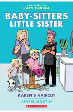 Karen's Haircut: A Graphic Novel (Baby-Sitters Little Sister #7) - Ann M. Martin
