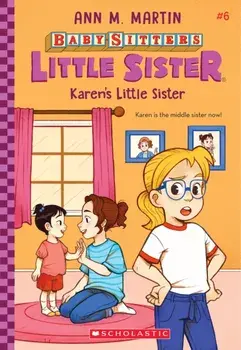 Karen's Little Sister (Baby-Sitters Little Sister #6), Paperback/Ann M. Martin