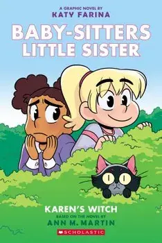 Karen's Witch (Baby-Sitters Little Sister Graphic Novel #1): A Graphix Book: A Graphix Book, Paperback/Ann M. Martin