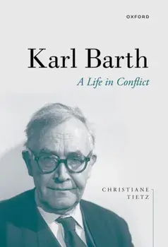 Karl Barth. A Life in Conflict, Paperback/***