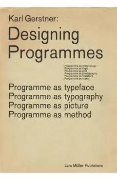 Karl Gerstner: Designing Programmes - Karl Gerstner