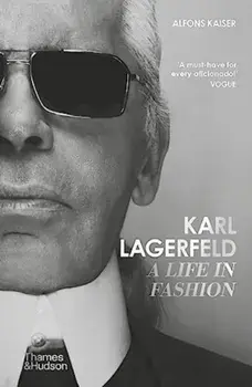Karl Lagerfeld: A Life in Fashion, Paperback/Alfons Kaiser