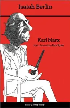 Karl Marx: Thoroughly Revised Fifth Edition, Paperback/Isaiah Berlin