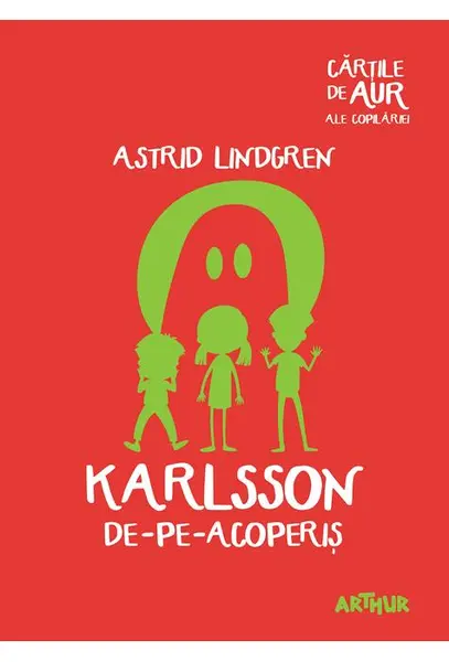 Karlsson de-pe-acoperis | Astrid Lindgren