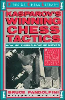 Kasprov's Winning Chess Tactics, Paperback/Bruce Pandolfini