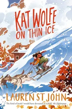 Kat Wolfe on Thin Ice, Paperback/Lauren St John