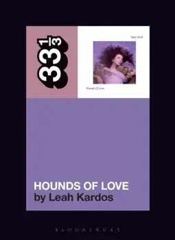 Kate Bush's Hounds Of Love, Paperback/Dr. Leah Kardos