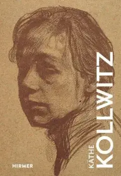Kathe Kollwitz, Hardback/Josephine Gabler