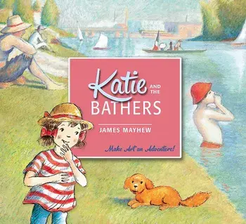 Katie and the Bathers, Paperback/James Mayhew