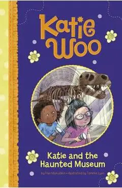 Katie and the Haunted Museum - Fran Manushkin