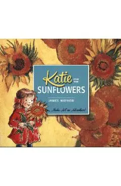 Katie and the Sunflowers - James Mayhew