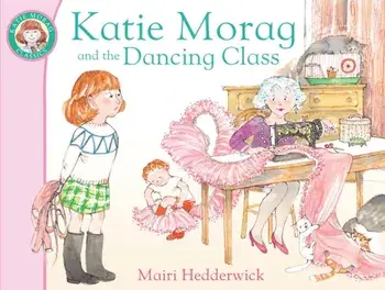 Katie Morag and the Dancing Class, Paperback/Mairi Hedderwick