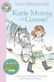 Katie Morag Of Course!, Paperback/Mairi Hedderwick