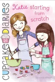 Katie Starting from Scratch, Hardcover/Coco Simon
