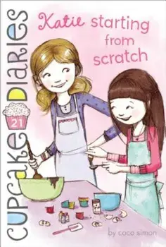 Katie Starting from Scratch, Paperback/Coco Simon