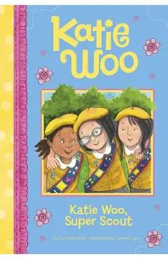 Katie Woo, Super Scout - Fran Manushkin
