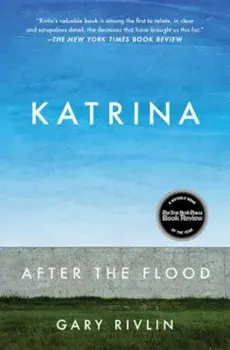 Katrina: After the Flood, Paperback/Gary Rivlin