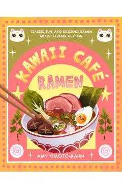 Kawaii Cafe Ramen - Amy Kimoto-kahn