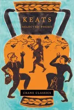 Keats. Selected Poems, Hardback/John Keats