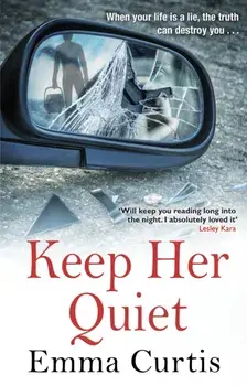 Keep Her Quiet, Paperback/Emma Curtis