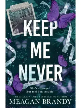 Keep Me Never, Paperback/Meagan Brandy