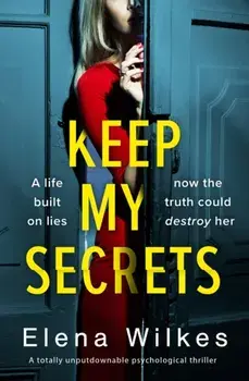 Keep My Secrets, Paperback/Elena Wilkes