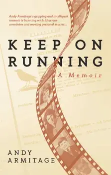 Keep on Running. A Memoir, Paperback/Andy Armitage