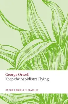 Keep the Aspidistra Flying, Paperback/George Orwell