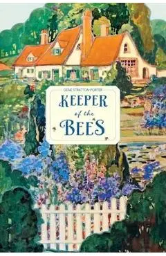 Keeper of the Bees - Gene Stratton-porter