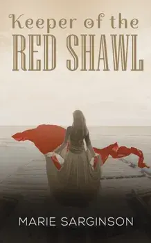 Keeper of the Red Shawl, Paperback/Marie Sarginson