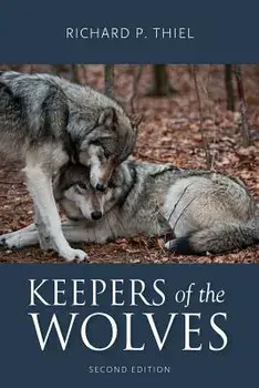 Keepers of the Wolves, Paperback/Richard P. Thiel