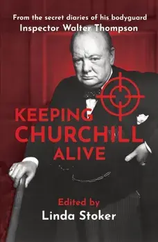 Keeping Churchill Alive, Paperback/***