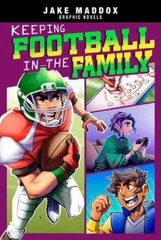 Keeping Football in the Family, Hardcover/Berenice Muñiz