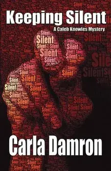 Keeping Silent/Carla Damron