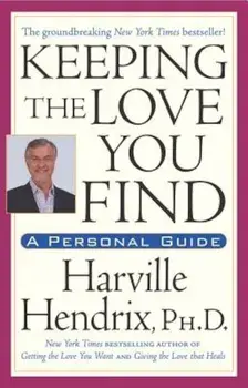 Keeping the Love You Find, Paperback/Harville Hendrix