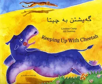 Keeping Up with Cheetah in Kurdish and English, Paperback/Lindsay Camp