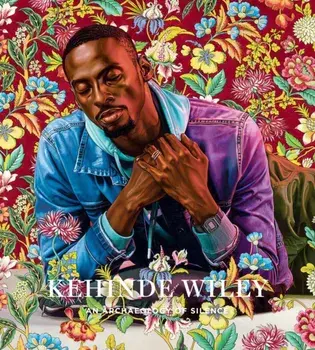 Kehinde Wiley: An Archaeology of Silence, Hardback/***