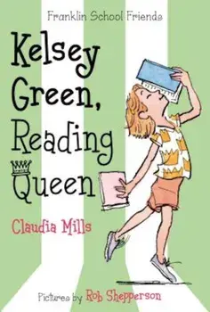 Kelsey Green, Reading Queen, Paperback/Claudia Mills