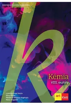 Kemia. VIII. osztály/Luminita Irinel Doicin, Silvia Girtan, Madalina Veronica Angelusiu, Maria Dragomir