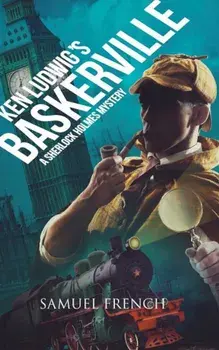 Ken Ludwig's Baskerville: A Sherlock Holmes Mystery, Paperback/Ken Ludwig