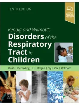 Kendig and Wilmott's Disorders of the Respiratory Tract in Children. 10 ed, Hardback/***
