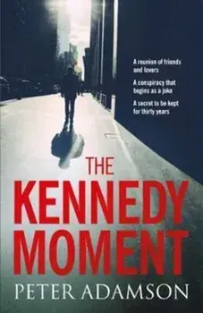Kennedy Moment, Paperback/Peter Adamson