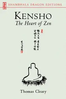 Kensho: The Heart of Zen, Paperback/Thomas F. Cleary
