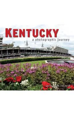 Kentucky: A Photographic Journey - Adam Jones